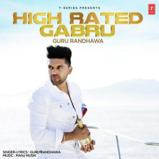 High Rated Gabru Guru Randhawa High Rated Gabru Guru Randhawa
